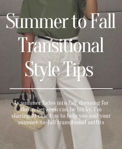 Transitional Style Tips To Take You From SUmmer to FAll