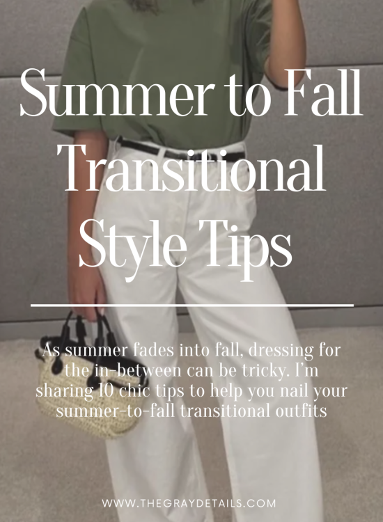 Transitional Style Tips To Take You From SUmmer to FAll