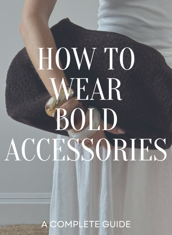How to Wear Bold Accessories