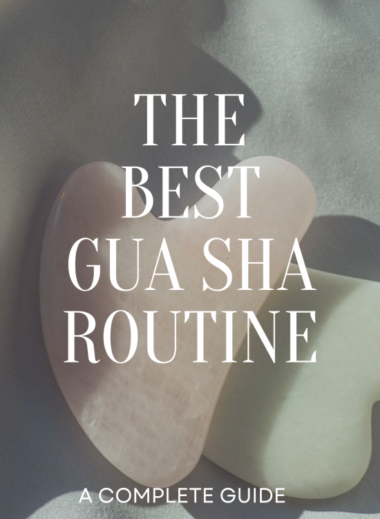 The Best Gua Sha Routine