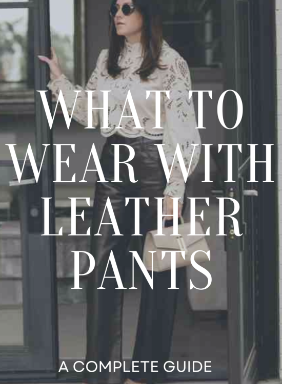 Leather Pants outfit ideas