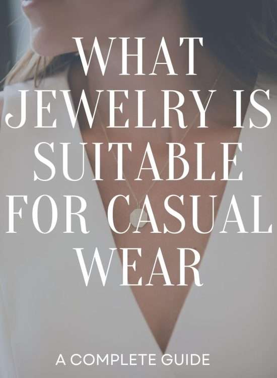 What Jewelry Is Suitable For Casual Wear