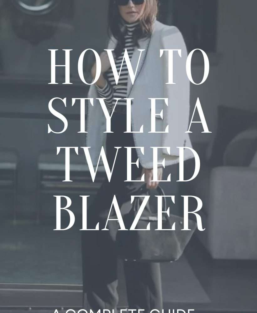 How To Style Tweed Blazer