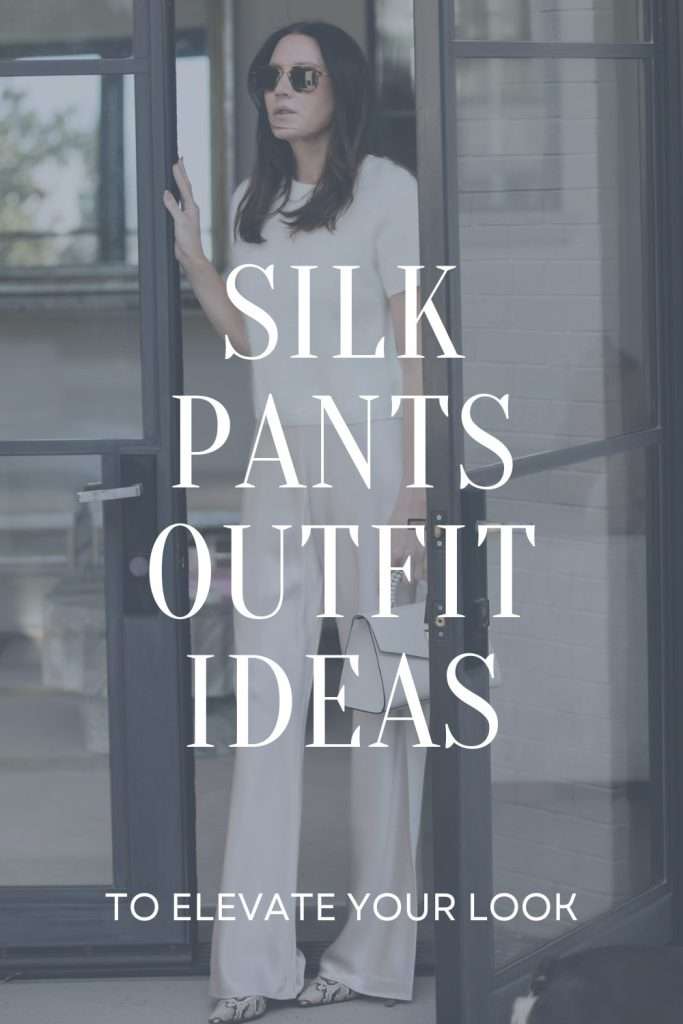 silk pants outfit ideas