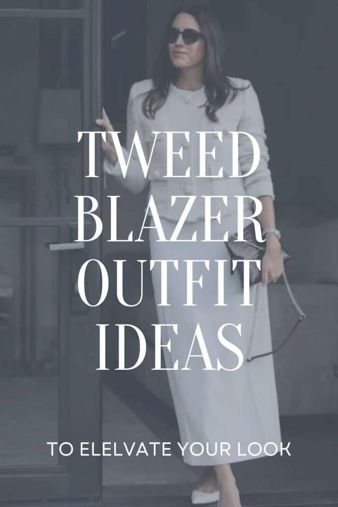 tweed blazer outfit ideas