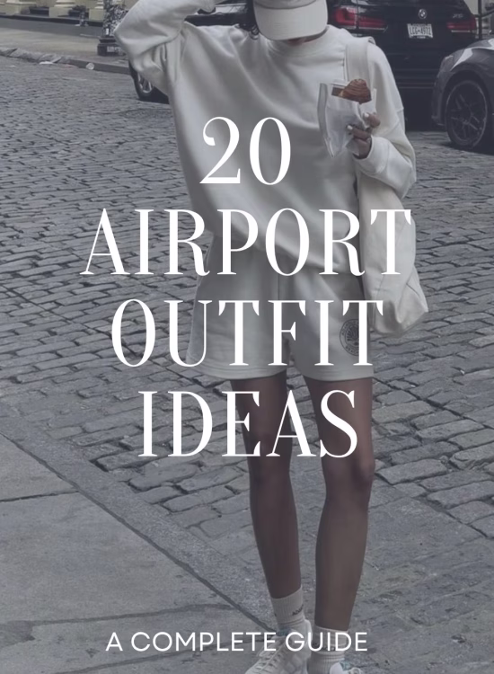 20 Airport Outfit Ideas