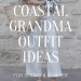 How to Style the Coastal Grandmother Trend
