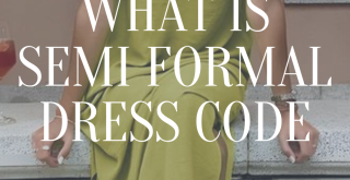 What is Semi Formal Dress Code