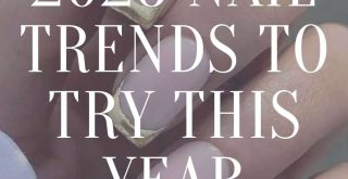 2026 Nail Trends to Try this Year